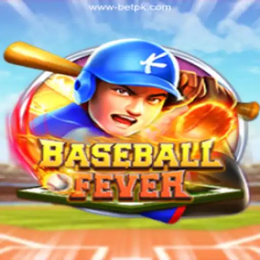 Exploring BaseballFever: A Thrilling Experience with BetPK